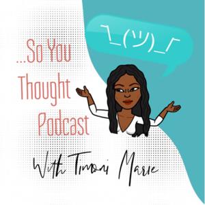 So You Thought Podcast
