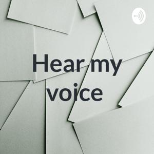 Hear my voice