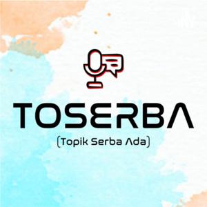 TOSERBA (Topik Serba Ada)