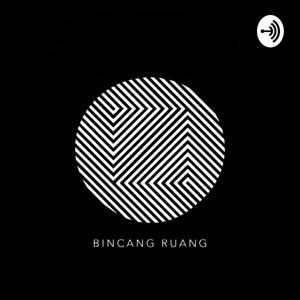 Podcast Bincang Ruang