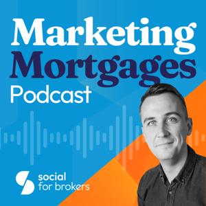 Marketing Mortgages | Social For Brokers by Chris Targett