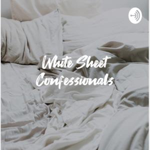 White Sheet Confessionals