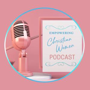 Empowering Christian Women