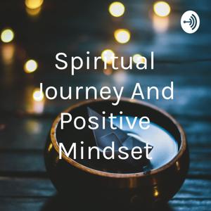 Spiritual Journey And Positive Mindset by Thrifty-Hippy