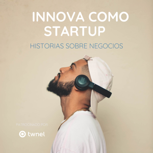 Innova como Startup