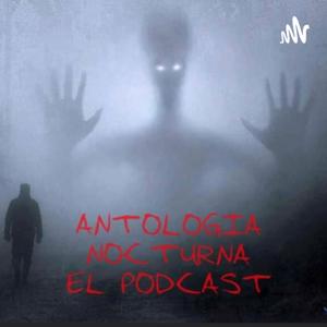 Antología Nocturna El Podcast