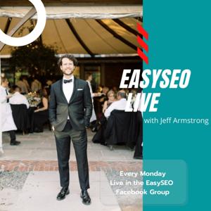 EasySEO LIVE: The SEO Podcast for Holistic Marketing