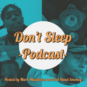 Don’t Sleep Podcast