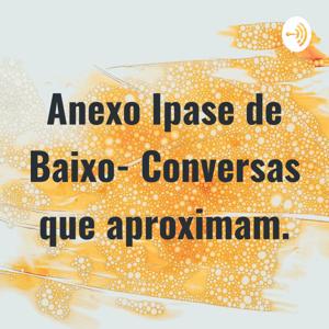 Anexo Ipase de Baixo- Conversas que aproximam.