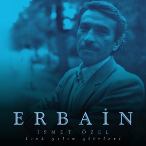 Erbain - İsmet Özel