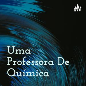 Uma Professora De Química