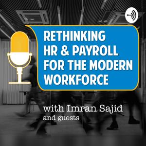 Rethinking HR and Payroll for the Modern Workforce