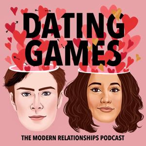 Dating Games - The Modern Relationships Podcast by Bobby Temps