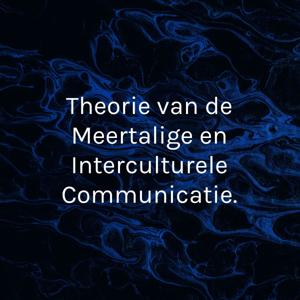 Theorie van de Meertalige en Interculturele Communicatie.