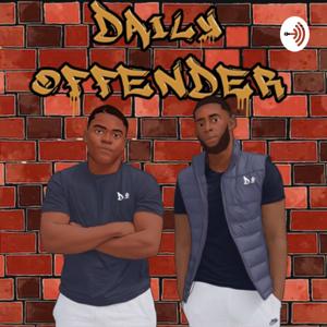 Daily Offenders Pod