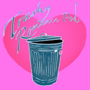 The Trashy Romance Pod
