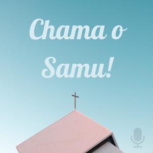 Chama o Samu!