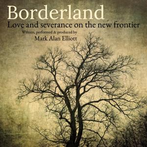 Borderland: Love and severance on the new frontier