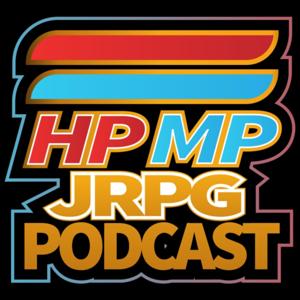 HP/MP JRPG Podcast