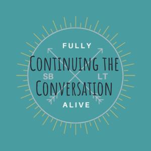 Continuing the Conversation