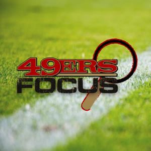 49ers Focus