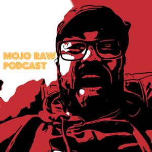 MoJo Raw....Sports and More!