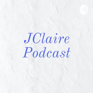 JClaire Podcast