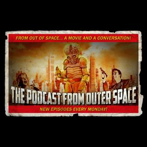 THE PODCAST FROM OUTER SPACE!