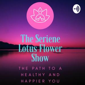 Seriene Lotus Flower Radio Podcast