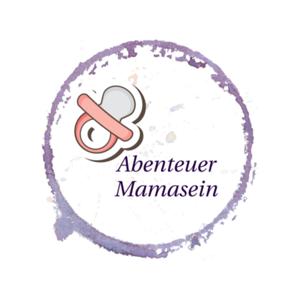 Abenteuer Mamasein