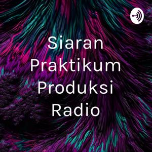 Siaran Praktikum Produksi Radio