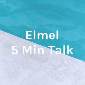 Elmel 5 Min Talk