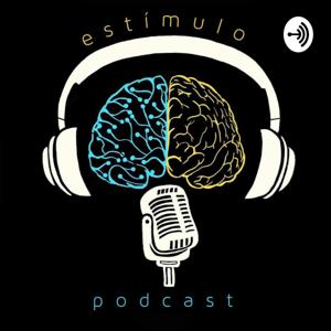 Estímulo Podcast