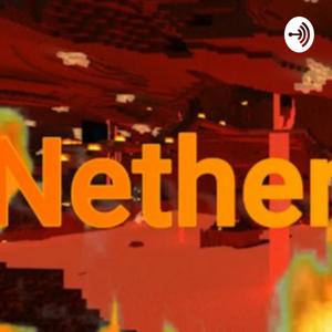 Nether Podcast