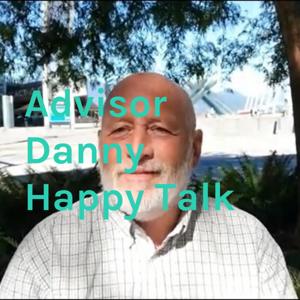 Advisor Danny Happy Talk