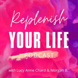 Replenish Your Life