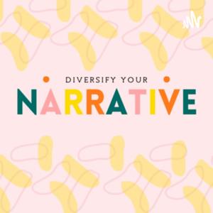 Diversify Your Narrative