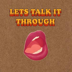 Let's talk it through