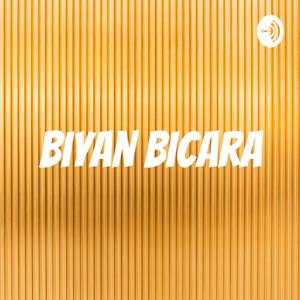 Biyan Bicara