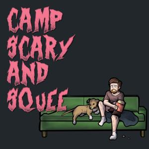 Camp, Scary and Squee