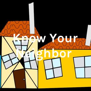 Know Your Neighbor
