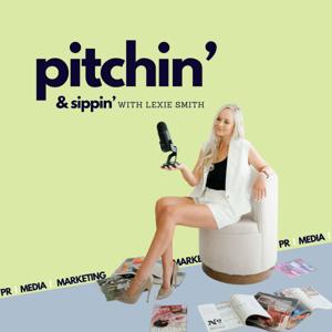 Pitchin' and Sippin' with Lexie Smith