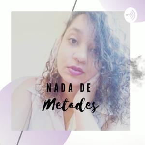 NADA DE METADES