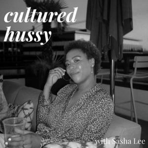 the cultured hussy