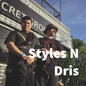 Styles N Dris
