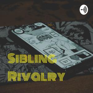 Sibling Rivalry: An Anime Podcast