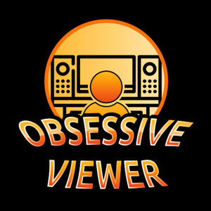 The Obsessive Viewer - Movie Review Podcast