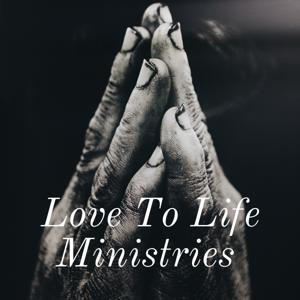 Love To Life Ministries