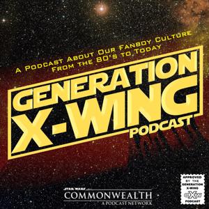 Generation X-Wing Podcast by Generation X-Wing