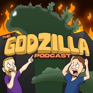 The Godzilla Podcast by Drew Daybell and Joseph DeGolyer